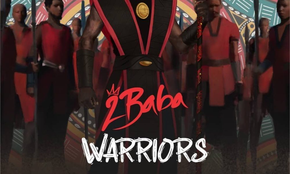 2baba Set To Drop New Album, 'Warrior' Next Week