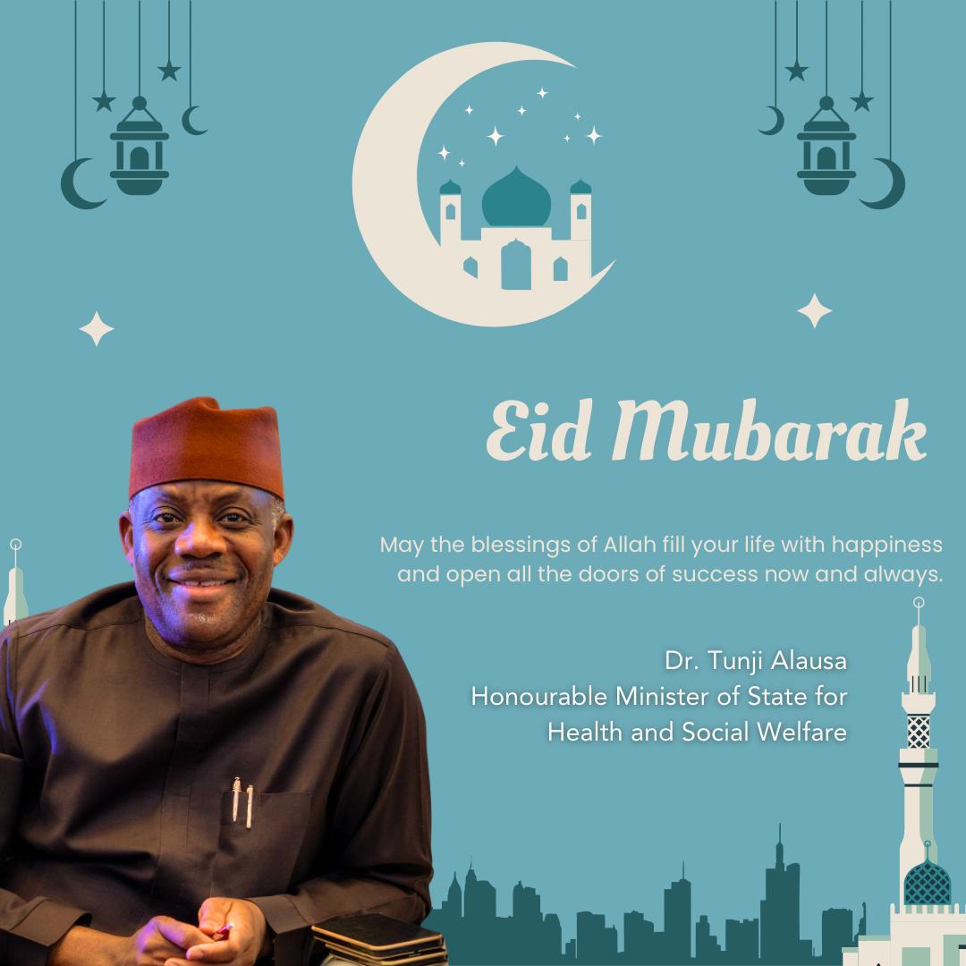 Minister of State for Health and Social Welfare, Dr. Tunji Alausa's Eid message