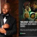 Koleoso Ranks Among Nigeria’s Most Searched Series in 2025