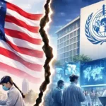 U.S. Exit From WHO: A Growing Threat to Global Health