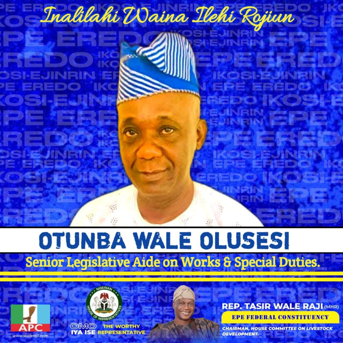 Senior Legislative Aide to Rep. Wale Raji, Otunba Wale Olusesi, Passes Away
