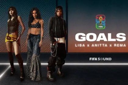FIFA Unveils World Cup 2026 Anthem ‘Goals’ Featuring Rema, LISA, Anitta