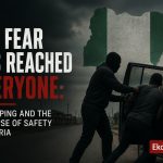 The Fear Has Reached Everyone: Kidnapping And The Collapse Of Safety In Nigeria