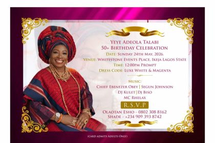 Yeye Adeola Talabi Set To Celebrate 50th Birthday In Grand Style In Lagos