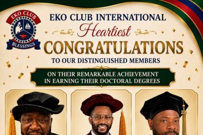 Eko Club International Celebrates Academic Excellence As Three Members Achieve Doctoral Degrees